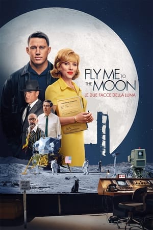 Fly Me to the Moon – Le due facce della Luna